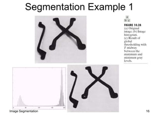Segmentation Example 1
16Image Segmentation
 