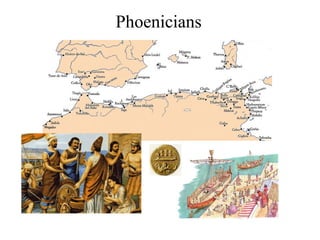 Phoenicians
 