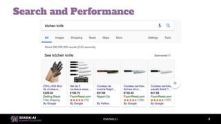 #SAISML11
Search and Performance
3
 