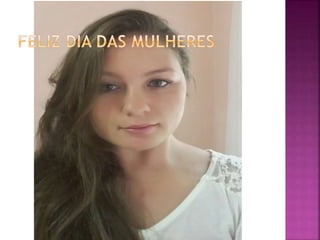 08 de marco dia internacional da mulher