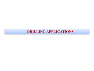DRILLING APPLICATIONS
 