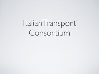 ItalianTransport
Consortium
 