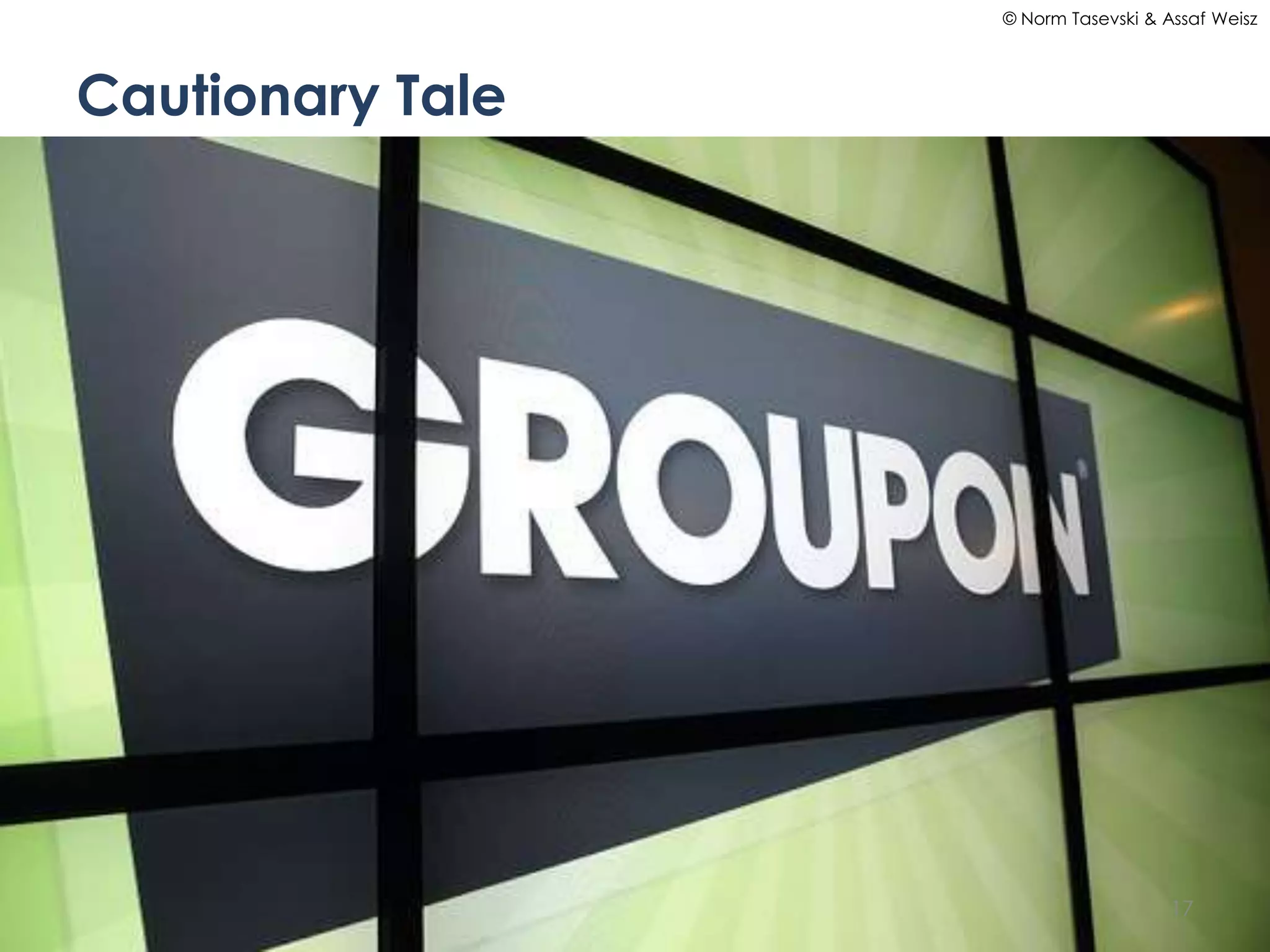 © Norm Tasevski & Assaf Weisz




Cautionary Tale




                                     17
 