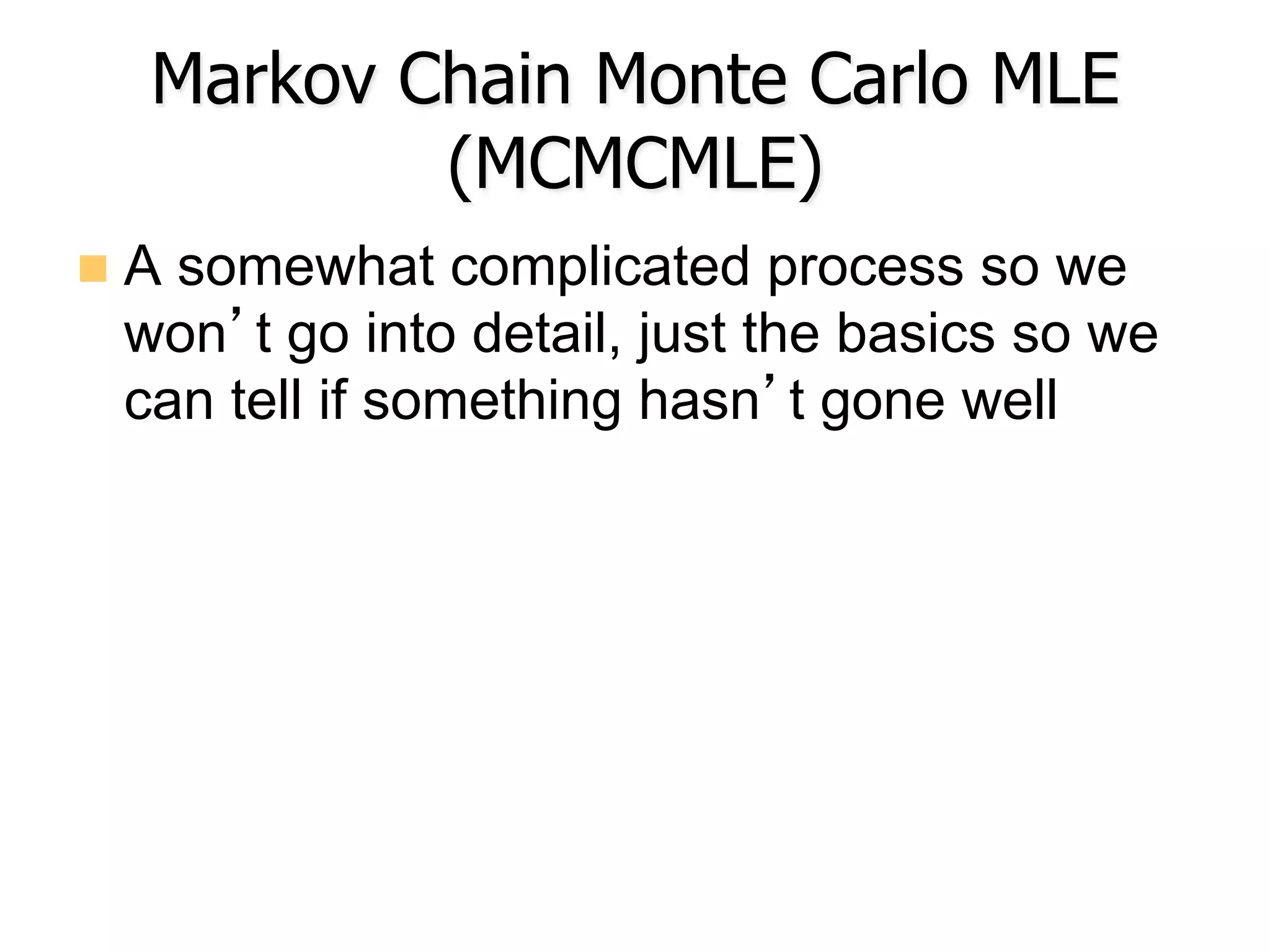 Markov Chain Monte Carlo MLE
(MCMCMLE)
n  A somewhat complicated process so we
won’t go into detail, just the basics so we
can tell if something hasn’t gone well
 