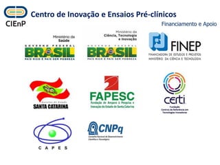 FinanciamentoeApoio 
Centro de Inovação e Ensaios Pré-clínicos 