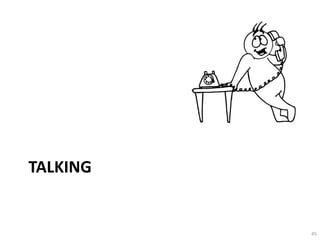 TALKING


          45
 
