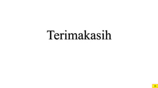 35
Terimakasih
 