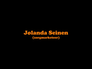 JolandaSeinen (zorgmarketeer) 