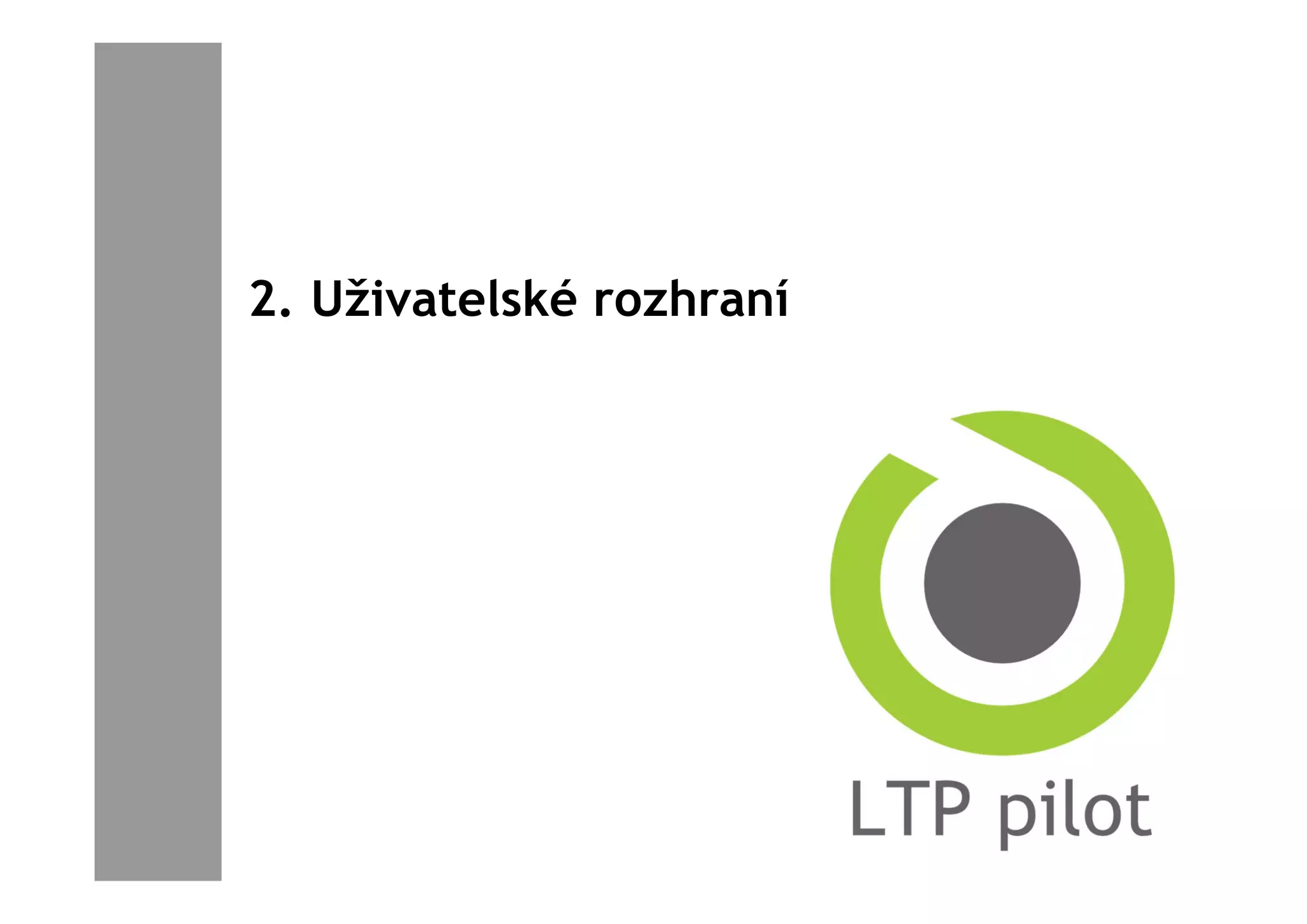 2. Uživatelské rozhraní
 