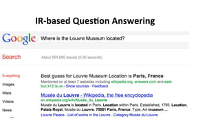 IR-­‐based	
  Ques$on	
  Answering	
  
•  a	
  
33	
  
 
