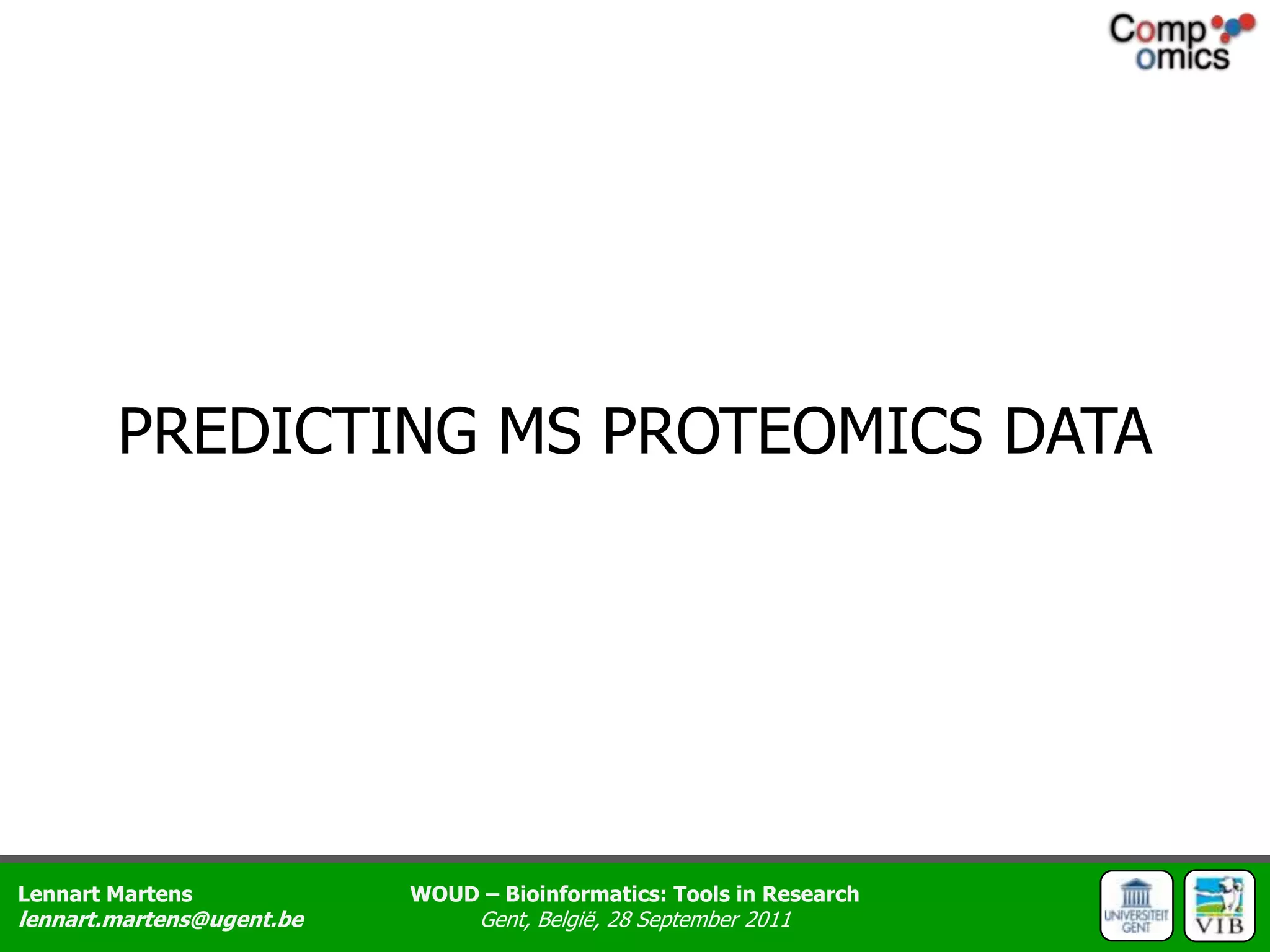 PREDICTING MS PROTEOMICS DATA