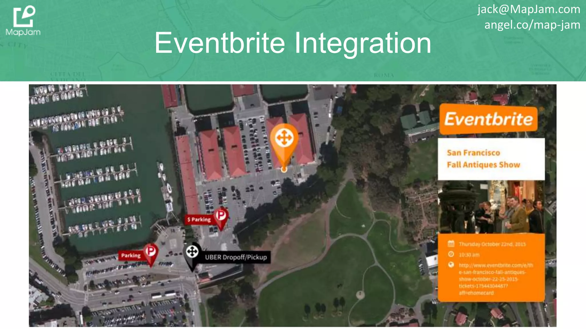 Eventbrite Integration
jack@MapJam.com
angel.co/map-jam
 