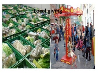 Local giving
 
