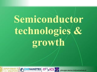 giuseppe.maruccio@unisalento.it
Semiconductor
technologies &
growth
 