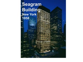 Segrem Building 08 Mies van der Rohe | PPTX