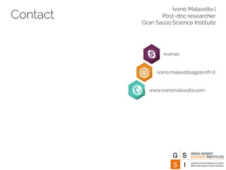 Contact
Ivano Malavolta |
Post-doc researcher
Gran Sasso Science Institute
iivanoo
ivano.malavolta@gssi.infn.it
www.ivanomalavolta.com
 