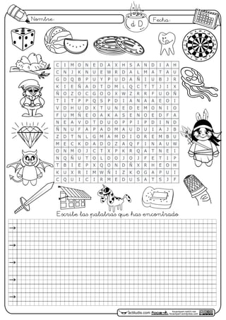 Nombre: Fecha:
focaclipart.net23.net
focaclipart.wordpress.comactiludis.com
Escribe las palabras que has encontrado
Dd
actiludis.com
José
M. de la Rosa Sán
chez
1
18
4
13
6
10
15
2
17319
7
16
205
12
9
14
11
12
 