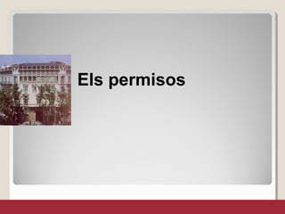 Els permisos
 