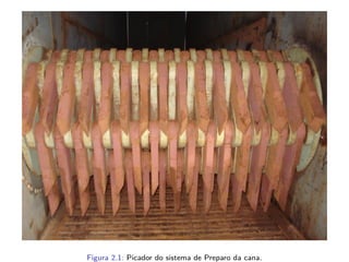 Figura 2.1: Picador do sistema de Preparo da cana.
 