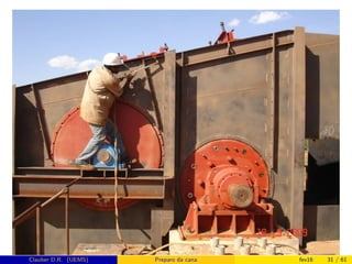 Clauber D.R. (UEMS) Preparo da cana fev16 31 / 61
 