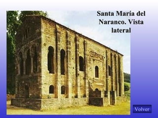 Santa María del Naranco. Vista lateral Volver 