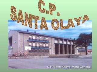 C.P. SANTA OLAYA 
