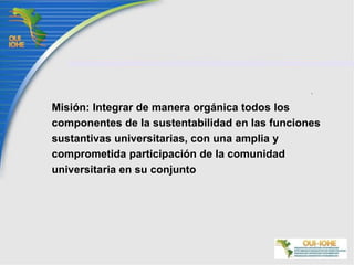 Red UNESCO para reorientar la Docencia hacia la Sustentabilidad, (2000)Toronto