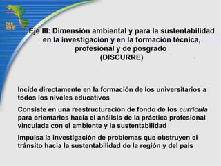 EducaciónIniciar acciones, rutinas y hábitos de comportamiento, concertadas conjuntamente, para propiciar la creación de nuevos valores culturales