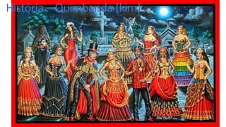 História – Quimbanda (kim)
 