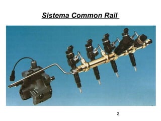 2
Sistema Common Rail
 