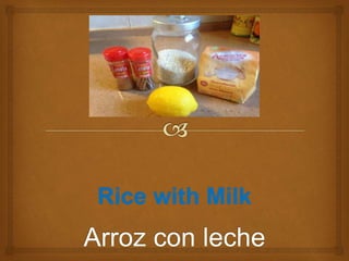Rice with Milk
 