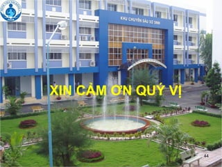 44
XIN CẢM ƠN QUÝ VỊ
 