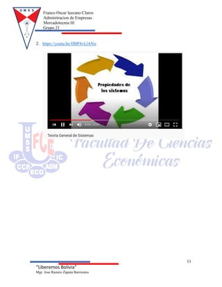 Franco Oscar lazcano Claros
Adminitracion de Empresas
Mercadotecnia III
Grupo 21
11
“Liberemos Bolivia”
Mgr. Jose Ramiro Zapata Barrientos
2. https://youtu.be/fJBP4vLlANo
 
