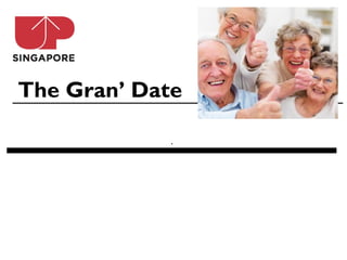 The Gran’ Date

             .
 