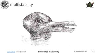 www.dadda.it roberto@dadda.it Excellence in usability 1st semester 2021-2022 117
multistability
 