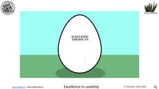 www.dadda.it roberto@dadda.it Excellence in usability 1st semester 2021-2022 26
 
