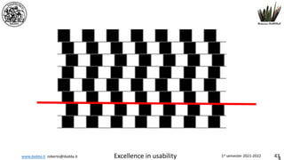 www.dadda.it roberto@dadda.it Excellence in usability 1st semester 2021-2022 43
 