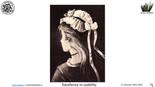 www.dadda.it roberto@dadda.it Excellence in usability 1st semester 2021-2022 72
 
