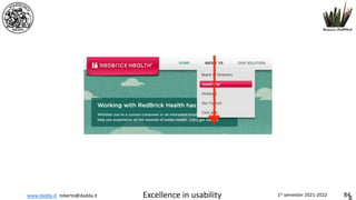 www.dadda.it roberto@dadda.it Excellence in usability 1st semester 2021-2022 84
 