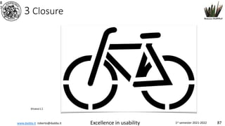 www.dadda.it roberto@dadda.it Excellence in usability 1st semester 2021-2022 87
3 Closure
8
7
Stencil
 