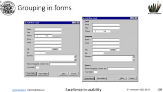 www.dadda.it roberto@dadda.it Excellence in usability 1st semester 2021-2022 100
Grouping in forms
1
0
0
 