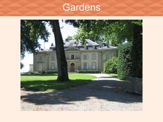 Gardens 
 