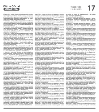 Diário Oficial
 GUARUJÁ
                                                                                                                                                   terça-feira
                                                                                                                                                   9 de abril de 2013
                                                                                                                                                                                      17
Nº 0859/2013 - Solicita do Executivo que determine à Secreta-       Nº 0875/2013 - Solicita do Executivo que determine à Secretaria      da Avenida das Acácias, no Jardim Primavera. À SECRETARIA
ria competente, providências visando o serviço de capinação,        competente, providências visando a desobstrução de bueiro na         PARA AS DEVIDAS PROVIDÊNCIAS.
pintura e limpeza de guias, reconstrução do asfalto e retirada      Rua Attílio Gelsomini, em frente ao nº1191, Santa Rosa. À SECRE-     Do Vereador Geraldo Soares Galvão
de entulho, em toda extensão da Rua Marajoara, Pae Cará. À          TARIA PARA AS DEVIDAS PROVIDÊNCIAS.                                  Nº 0901/2013 - Solicita do Executivo que determine à Secreta-
SECRETARIA PARA AS DEVIDAS PROVIDÊNCIAS.                            Nº 0876/2013 - Solicita do Executivo que determine à Secretaria      ria competente, providências visando a pavimentação da Rua
Nº 0860/2013 - Solicita do Executivo que determine à Secreta-       competente, providências visando o serviço de tapa buraco na         Antônio Correa, Santa Rosa. À SECRETARIA PARA AS DEVIDAS
ria competente, providências visando os serviços de capinação,      Av. das Acácias, em frente ao nº507, Jardim Primavera. À SECRE-      PROVIDÊNCIAS.
pintura e limpeza de guias e reconstrução do asfalto na Rua Casa    TARIA PARA AS DEVIDAS PROVIDÊNCIAS.                                  Nº 0902/2013 - Solicita do Executivo que determine à Secreta-
Branca, em frente ao nº2.524, Pae Cará. À SECRETARIA PARA AS        Nº 0877/2013 - Solicita do Executivo que determine à Secretaria      ria competente, providências visando a pavimentação da Rua
DEVIDAS PROVIDÊNCIAS.                                               competente, providências visando a capinação de guias na Rua         Antônio Correa, Santa Rosa. À SECRETARIA PARA AS DEVIDAS
Nº 0861/2013 - Solicita do Executivo que determine à Secreta-       Francisco Antero Fontes, em frente ao nº170, Jardim Santa Ma-        PROVIDÊNCIAS.
ria competente, providências visando a capinação, pintura de        ria. À SECRETARIA PARA AS DEVIDAS PROVIDÊNCIAS.                      Nº 0903/2013 - Solicita do Executivo que determine à Secretaria
guias, desobstrução de bueiro e reconstrução do asfalto em          Nº 0878/2013 - Solicita do Executivo que determine à Secretaria      competente, providências visando a limpeza em frente à Escola
toda extensão da Rua Araguaia, Pae Cará. À SECRETARIA PARA          competente, providências visando a desobstrução de bueiro na         e ao Posto de Saúde no Bairro da Vila Edna. À SECRETARIA PARA
AS DEVIDAS PROVIDÊNCIAS.                                            Rua Rolando Paiva, em frente ao nº11046, Jardim Santa Maria. À       AS DEVIDAS PROVIDÊNCIAS.
Nº 0862/2013 - Solicita do Executivo que determine à Secreta-       SECRETARIA PARA AS DEVIDAS PROVIDÊNCIAS.                             Nº 0904/2013 - Solicita do Executivo que determine à Secretaria
ria competente, providências visando serviço de tapa buraco,        Nº 0879/2013 - Solicita do Executivo que determine à Secreta-        competente, providências visando a recolocação das pedras no
capinação de guias, desobstrução de bueiro e reconstrução de        ria competente, providências visando a desobstrução de bueiro        final da Alameda das Margaridas, Jardim Primavera. À SECRETA-
asfalto, em toda extensão da Rua Gerson Ferreira, Pae Cará. À       com reconstrução e colocação da tampa de bueiro na Av. das           RIA PARA AS DEVIDAS PROVIDÊNCIAS.
SECRETARIA PARA AS DEVIDAS PROVIDÊNCIAS.                            Acácias, em frente ao nº101, Jardim Primavera. À SECRETARIA          Nº 0905/2013 - Solicita do Executivo que determine à Secretaria
Nº 0863/2013 - Solicita do Executivo que determine à Secreta-       PARA AS DEVIDAS PROVIDÊNCIAS.                                        competente, providências visando a pavimentação da Rua An-
ria competente, providências visando capinação e limpeza de         Nº 0880/2013 - Solicita do Executivo que determine à Secretaria      tônio Correa, Vila Edna. À SECRETARIA PARA AS DEVIDAS PRO-
guias, desobstrução de bueiro e reconstrução do asfalto em          competente, providências visando a capinação das guias na Rua        VIDÊNCIAS.
toda extensão da Rua Iporanga, Pae Cará. À SECRETARIA PARA          Luiz Vaz de Camões, em frente ao nº40, Jardim Santa Maria. À         Nº 0906/2013 - Solicita do Executivo que determine à Secretaria
AS DEVIDAS PROVIDÊNCIAS.                                            SECRETARIA PARA AS DEVIDAS PROVIDÊNCIAS.                             competente, providências visando o nivelamento da Rua Aca-
Nº 0864/2013 - Solicita do Executivo que determine à Secreta-       Nº 0881/2013 - Solicita do Executivo que determine à Secretaria      raú, Jardim Progresso. À SECRETARIA PARA AS DEVIDAS PROVI-
ria competente, providências visando a capinação e limpeza          competente, providências visando a desobstrução de bueiro na         DÊNCIAS.
de guias, desobstrução de bueiro e reconstrução do asfalto em       Rua das Cravinas em frente ao nº122, Jardim Primavera. À SE-         Nº 0907/2013 - Solicita do Executivo que determine à Secretaria
toda extensão da Rua Experidião Rosas, Jardim Monteiro da           CRETARIA PARA AS DEVIDAS PROVIDÊNCIAS.                               competente, providências visando solucionar o problema com
Cruz. À SECRETARIA PARA AS DEVIDAS PROVIDÊNCIAS.                    Nº 0882/2013 - Solicita do Executivo que determine à Secretaria      furtos no poste de iluminação pública na Av. Miguel Estefano
Nº 0865/2013 - Solicita do Executivo que determine à Secre-         competente, providências visando a desobstrução de bueiro na         próximo ao Restaurante Dalmo Rufinos na orla da praia. À SE-
taria competente, providências visando os serviços de tapa          Rua Pardal, em frente ao nº156, Jardim dos Pássaros. À SECRETA-      CRETARIA PARA AS DEVIDAS PROVIDÊNCIAS.
buracos e desobstrução de bueiro na Rua Experidião Rosas            RIA PARA AS DEVIDAS PROVIDÊNCIAS.                                    Nº 0908/2013 - Solicita do Executivo que determine à Secretaria
nº916, Jardim Monteiro da Cruz. À SECRETARIA PARA AS DEVI-          Nº 0883/2013 - Solicita do Executivo que determine à Secretaria      competente, providências visando a limpeza e manutenção da
DAS PROVIDÊNCIAS.                                                   competente, providências visando a desobstrução de bueiro na         orla da praia da Enseada próximo ao nº4544,4555,4890. À SE-
Nº 0866/2013 - Solicita do Executivo que determine à Secreta-       Rua dos Gerânios, em frente ao nº110, Jardim Primavera. À SE-        CRETARIA PARA AS DEVIDAS PROVIDÊNCIAS.
ria competente, providências visando desobstrução do bueiro         CRETARIA PARA AS DEVIDAS PROVIDÊNCIAS.                               Nº 0909/2013 - Solicita do Executivo que determine à Secretaria
e limpeza do canal em toda extensão da Av. das Acácias, princi-     Nº 0884/2013 - Solicita do Executivo que determine à Secretaria      competente, providências visando melhorar as condições de se-
palmente em frente ao nº504, Jardim Primavera. À SECRETARIA         competente, providências visando a capinação de guias na Rua         gurança na UPA da Enseada, Av. Dom Pedro. À SECRETARIA PARA
PARA AS DEVIDAS PROVIDÊNCIAS.                                       dos Miosótis, em frente ao nº150, Jardim Primavera. À SECRETA-       AS DEVIDAS PROVIDÊNCIAS.
Nº 0867/2013 - Solicita do Executivo que determine à Secretaria     RIA PARA AS DEVIDAS PROVIDÊNCIAS.                                    Nº 0910/2013 - Solicita do Executivo que determine à Secretaria
competente, providências visando a desobstrução de bueiro na        Do Vereador Elias José de Lima                                       competente, providências visando o conserto da caixa de água
Rua Manoel Cabral em frente ao nº514, Vila Santo Antônio. À SE-     Nº 0780/2013 - Solicita do Executivo que determine à Secreta-        pluvial e da boca de lobo na Rua José Ferreira Canaes, em fren-
CRETARIA PARA AS DEVIDAS PROVIDÊNCIAS.                              ria competente, providências visando a limpeza das galerias de       te ao nº446, Jardim Primavera. À SECRETARIA PARA AS DEVIDAS
Nº 0868/2013 - Solicita do Executivo que determine à Secretaria     águas pluviais e infraestrutura da Viela São Lázaro, na Cachoeira.   PROVIDÊNCIAS.
competente, providências visando a desobstrução do bueiro da        À SECRETARIA PARA AS DEVIDAS PROVIDÊNCIAS.                           Nº 0911/2013 - Solicita do Executivo que determine à Secretaria
Rua José Ferreira Canaes, em frente ao nº446, Vila Santo Antônio.   Nº 0781/2013 - Solicita do Executivo que determine à Secretaria      competente, providências visando a manutenção e limpeza do
À SECRETARIA PARA AS DEVIDAS PROVIDÊNCIAS.                          competente, providências visando a manutenção do poste de            Pronto Atendimento do bairro Vila Edna, Avenida Brasil. À SE-
Nº 0869/2013 - Solicita do Executivo que determine à Secretaria     iluminação localizado próximo ao nº 649 da Avenida das Acá-          CRETARIA PARA AS DEVIDAS PROVIDÊNCIAS.
competente, providências visando a desobstrução de bueiro na        cias, no Jardim Primavera. À SECRETARIA PARA AS DEVIDAS PRO-         Nº 0912/2013 - Solicita do Executivo que determine à Secretaria
Rua Pardal, em frente ao nº22, Jardim dos Pássaros. À SECRETA-      VIDÊNCIAS.                                                           competente, providências visando a pavimentação da Rua Mara-
RIA PARA AS DEVIDAS PROVIDÊNCIAS.                                   Nº 0782/2013 - Solicita do Executivo que determine à Secretaria      nhão, Vila Edna. À SECRETARIA PARA AS DEVIDAS PROVIDÊNCIAS.
Nº 0870/2013 - Solicita do Executivo que determine à Secreta-       competente, providências visando a desobstrução de bueiros           Nº 0913/2013 - Solicita do Executivo que determine à Secreta-
ria competente, providências visando a capinação e limpeza de       na Rua dos Miosótis, no Jardim Primavera. À SECRETARIA PARA          ria competente, providências visando melhorar a segurança no
guias e retirada de lixos e entulhos, na Rua Presidente Kennedy,    AS DEVIDAS PROVIDÊNCIAS.                                             CAEC - Centro Comunitário Vereador André Luiz Gonzalez, devi-
em frente ao nº475, Jardim Helena Maria. À SECRETARIA PARA          Nº 0783/2013 - Solicita do Executivo que determine à Secretaria      do ao horário de atendimento até às 22:00 horas, Morrinhos 2. À
AS DEVIDAS PROVIDÊNCIAS.                                            competente, providências visando a desobstrução dos bueiros          SECRETARIA PARA AS DEVIDAS PROVIDÊNCIAS.
Nº 0871/2013 - Solicita do Executivo que determine à Secretaria     da Rua dos Gerânios, no Jardim Primavera. À SECRETARIA PARA          Nº 0914/2013 - Solicita do Executivo que determine à Secreta-
competente, providências visando a desobstrução de bueiro na        AS DEVIDAS PROVIDÊNCIAS.                                             ria competente, providências visando melhorar a segurança no
Rua Tenekichi Matsumoto, em frente ao nº47, Jardim Santa Ma-        Nº 0784/2013 - Solicita do Executivo que determine à Secretaria      CAEC - Centro Comunitário Izabel Ortega de Souza no bairro
ria. À SECRETARIA PARA AS DEVIDAS PROVIDÊNCIAS.                     competente, providências visando a desobstrução dos bueiros          Santa Rosa, devido ao horário de atendimento até às 22:00horas.
Nº 0872/2013 - Solicita do Executivo que determine à Secretaria     na Rua das Magnólias, no Jardim Primavera. À SECRETARIA PARA         À SECRETARIA PARA AS DEVIDAS PROVIDÊNCIAS.
competente, providências visando a desobstrução de bueiro na        AS DEVIDAS PROVIDÊNCIAS.                                             Nº 0915/2013 - Solicita do Executivo que determine à Secretaria
Alameda das Tulipas, em frente ao nº378, Jardim Primavera. À        Nº 0785/2013 - Solicita do Executivo que determine à Secretaria      competente, providências visando a pavimentação da Rua Goi-
SECRETARIA PARA AS DEVIDAS PROVIDÊNCIAS.                            competente, providências visando a desobstrução dos bueiros          ás, Vila Edna. À SECRETARIA PARA AS DEVIDAS PROVIDÊNCIAS.
Nº 0873/2013 - Solicita do Executivo que determine à Secretaria     da Rua das Cravinas, no Jardim Primavera. À SECRETARIA PARA          Do Vereador Gilberto Benzi
competente, providências visando a desobstrução de bueiro na        AS DEVIDAS PROVIDÊNCIAS.                                             Nº 0815/2013 - Solicita do Executivo que determine à Secretaria
Rua Funchal, em frente ao nº160, Jardim Santa Maria. À SECRE-       Nº 0786/2013 - Solicita do Executivo que determine à Secretaria      competente, providências visando os serviços de desentupi-
TARIA PARA AS DEVIDAS PROVIDÊNCIAS.                                 competente, providências visando a desobstrução dos bueiros          mento da boca de lobo, coleta de lixo e capinação na Rua Tietê,
Nº 0874/2013 - Solicita do Executivo que determine à Secretaria     na Rua Acadêmico Inácio do Nascimento Opazzo, no Jardim              em frente ao posto Policial, Vila Áurea. À SECRETARIA PARA AS
competente, providências visando a capinação de guias e deso-       Santa Maria. À SECRETARIA PARA AS DEVIDAS PROVIDÊNCIAS.              DEVIDAS PROVIDÊNCIAS.
bstrução de bueiro na Rua Azuil Loureiro, em frente ao nº275,       Nº 0787/2013 - Solicita do Executivo que determine à Secretaria      Nº 0816/2013 - Solicita do Executivo que determine à Secretaria
Santa Rosa. À SECRETARIA PARA AS DEVIDAS PROVIDÊNCIAS.              competente, providências visando a desobstrução de bueiros           competente, providências visando os serviços de nivelamento
 