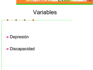 VariablesDepresiónDiscapacidad
