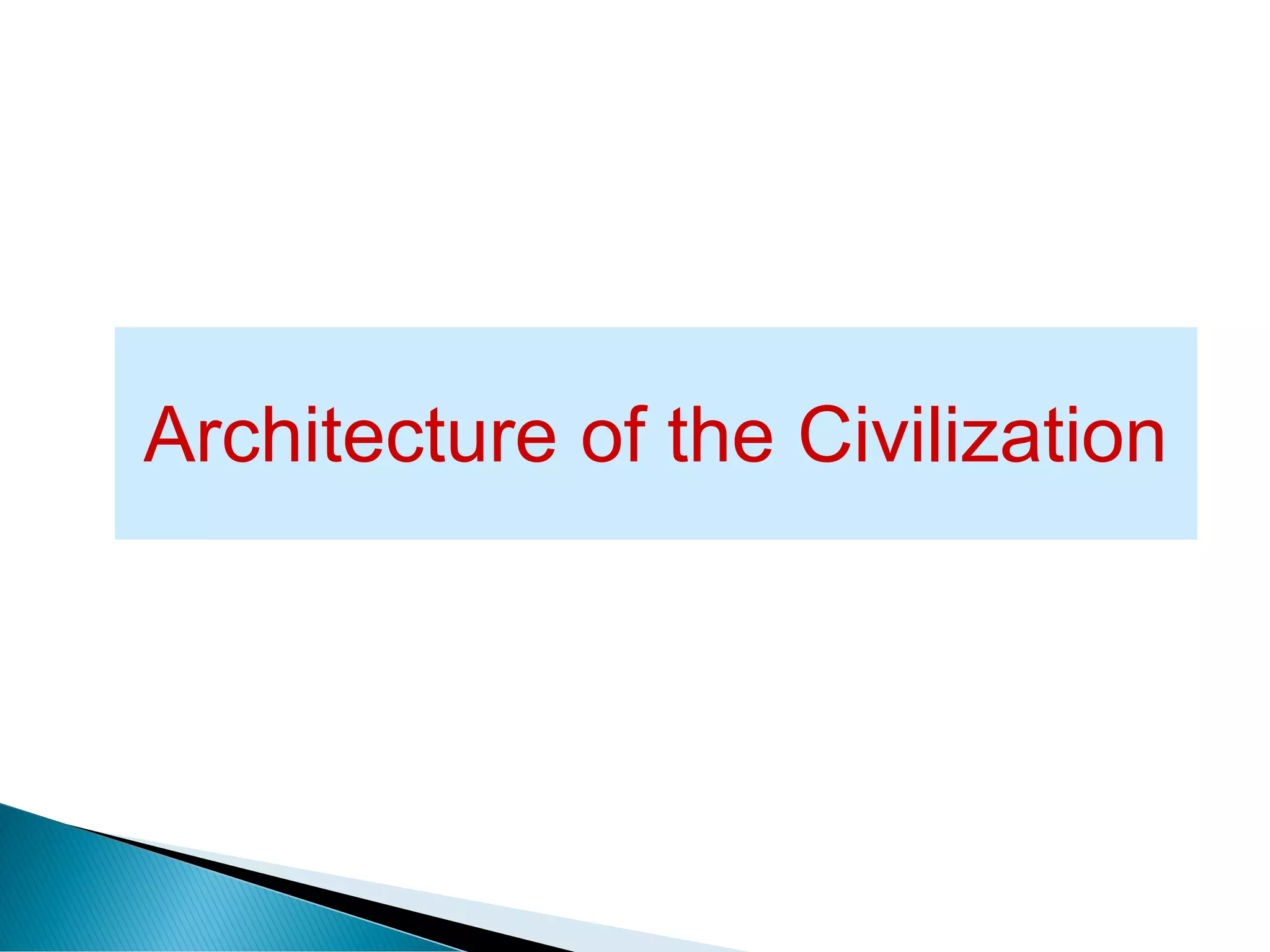 Architecture of the Civilization
 