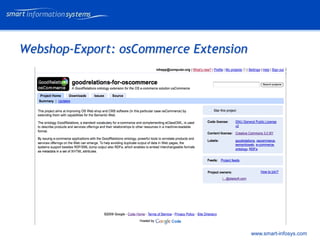 V e VERTRAULICH
                                             rtraulich




Webshop-Export: osCommerce Extension




                                       www.smart-infosys.com
 