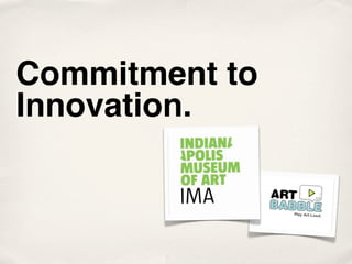 Commitment to
Innovation.
 