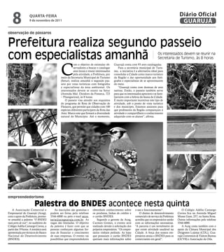 8               QUARtA-feiRA
                                       9 de novembro de 2011
                                                                                                                                                                            Diário Oficial
                                                                                                                                                                             GUARUJÁ
                   observação de pássaros


                   Prefeitura realiza segundo passeio
                   com especialistas amanhã                                                                                                              Os interessados devem se reunir na
                                                                                                                                                         Secretaria de Turismo, às 8 horas



                                                                  C
                                                                             om o objetivo de estimular ob-      Guarujá conta com 93 aves catalogadas.
Fotos Divulgação




                                                                             servadores a buscar e catalogar         Para a secretária municipal de Turis-
                                                                             aves locais e reunir interessados   mo, a iniciativa é a alternativa ideal para
                                                                             pela atividade, a Prefeitura, por   consolidar a Cidade como marco turístico
                                                                  meio da Secretaria Municipal de Turismo        da Região e dar oportunidade aos fotó-
                                                                  (Setur), realiza amanhã o segundo pas-         grafos e especialistas de se aproximarem
                                                                  seio por rotas turísticas com fotógrafos       do meio.
                                                                  e especialistas da área ambiental. Os              “Guarujá conta com dezenas de aves
                                                                  interessados devem se reunir na Setur          nativas. Então, o passeio também serve
                                                                  (Avenida Mal. Deodoro da Fonseca, 723          para que os interessados apreciem e se fami-
                                                                  – Pitangueiras), às 8 horas.                   liarizem com a beleza da fauna da Cidade.
                                                                     O passeio visa atender aos requisitos       É muito importante incentivar este tipo de
                                                                  do programa de Rota de Observação de           atividade, sob o ponto de vista turístico
                                                                  Pássaros, que permite que cidades com 100      e dos munícipes. Estamos ansiosos para
                                                                  espécies diferentes participem da Rota das     que professores da Região compareçam à
                                                                  Aves. Marco este que firmará a diversidade     atividade e compartilhem o conhecimento
                                                                  natural do Município. Até o momento,           adquirido com os alunos”, afirma.




                   empreendedorismo

                                           palestra do bnDes acontece nesta quinta
                      A Associação Comercial e               As inscrições são gratuitas e    obtenham conhecimento sobre           o uso e funcionamento”.                    O Colégio Adélia Camargo
                   Empresarial de Guarujá (Aceg),         podem ser feitas pelo telefone      os produtos, linhas de crédito e         O diretor de desenvolvimento        Correa fica na Avenida Miguel
                   com o apoio da Prefeitura, promo-      3344-4000 ou pelo e-mail secre-     o cartão BNDES.                       comercial e de serviço da Prefeitura   Mussa Gaze, 257, na Santa Rosa.
                   ve amanhã a palestra “O BNDES          taria@aceguaruja.com.br. As             Segundo a gerente da Aceg,        acredita que os empresários sairão     Outras informações pelo telefone
                   mais perto de você”, no auditório do   vagas são limitadas. O objetivo     Carmen Gomes, o evento será           com as informações necessárias.        3344-4000.
                   Colégio Adélia Camargo Correa, a       da palestra é fazer com que as      realizado devido à solicitação dos    “A parceria é um termômetro de             A Aceg conta também com o
                   partir das 19 horas. A temática será   pessoas conheçam algumas for-       próprios empresários. “Os empre-      que existe atividade saudável na       apoio da Câmara Municipal dos
                   apresentada por técnicos do Banco      mas de financiar o crescimento      sários vinham pedindo. As lojas       Cidade. A força dos nossos em-         Dirigentes Lojistas (CDL), Gua-
                   Nacional do Desenvolvimento            de suas empresas. O evento vai      que possuíam o cartão BNDES           presários atraiu o BNDES para os       rujá Convention & Visitors Bureau
                   (BNDES).                               possibilitar que empreendedores     queriam mais informações sobre        comerciantes em geral”.                (GCVB) e Associação da Orla.
 