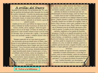 A orillas del Duero Mediaba el mes de julio. Era un hermoso día. Yo, solo, por las quiebras del pedregal subía, buscando los recodos de sombra, lentamente. A trechos me paraba para enjugar mi frente y dar algún respiro al pecho jadeante; o bien, ahincando el paso, el cuerpo hacia adelante y hacia la mano diestra vencido y apoyado en un bastón, a guisa de pastoril cayado,  trepaba por los cerros que habitan las rapaces aves de altura, hollando las hierbas montaraces de fuerte olor ?romero, tomillo, salvia, espliego?. Sobre los agrios campos caía un sol de fuego. Un buitre de anchas alas con majestuoso vuelo cruzaba solitario el puro azul del cielo. Yo divisaba, lejos, un monte alto y agudo, y una redonda loma cual recamado escudo, y cárdenos alcores sobre la parda tierra  ?harapos esparcidos de un viejo arnés de guerra?,  las serrezuelas calvas por donde tuerce el Duero  para formar la corva ballesta de un arquero en torno a Soria. ?Soria es una barbacana, hacia Aragón, que tiene la torre castellana?. Veía el horizonte cerrado por colinas oscuras, coronadas de robles y de encinas; desnudos peñascales, algún humilde prado donde el merino pace y el toro, arrodillado sobre la hierba, rumia; las márgenes de río lucir sus verdes álamos al claro sol de estío, y, silenciosamente, lejanos pasajeros, ¡tan diminutos! ?carros, jinetes y arrieros?, cruzar el largo puente, y bajo las arcadas de piedra ensombrecerse las aguas plateadas del Duero. El Duero cruza el corazón de roble de Iberia y de Castilla.  ¡Oh, tierra triste y noble, la de los altos llanos y yermos y roquedas, de campos sin arados, regatos ni arboledas; decrépitas ciudades, caminos sin mesones, y atónitos palurdos sin danzas ni canciones que aún van, abandonando el mortecino hogar, como tus largos ríos, Castilla, hacia la mar! Castilla miserable, ayer dominadora, envuelta en sus andrajos desprecia cuanto ignora. ¿Espera, duerme o sueña? ¿La sangre derramada recuerda, cuando tuvo la fiebre de la espada? Todo se mueve, fluye, discurre, corre o gira; cambian la mar y el monte y el ojo que los mira. ¿Pasó? Sobre sus campos aún el fantasma yerta de un pueblo que ponía a Dios sobre la guerra. La madre en otro tiempo fecunda en capitanes, madrastra es hoy apenas de humildes ganapanes. Castilla no es aquella tan generosa un día, cuando Mío Cid Rodrigo el de Vivar volvía, ufano de su nueva fortuna, y su opulencia, a regalar a Alfonso los huertos de Valencia; o que, tras la aventura que acreditó sus bríos, pedía la conquista de los inmensos ríos indianos a la corte, la madre de soldados, guerreros y adalides que han de tornar, cargados de plata y oro, a España, en regios galeones, para la presa cuervos, para la lid leones.  Filósofos nutridos de sopa de convento contemplan impasibles el amplio firmamento; y si les llega en sueños, como un rumor distante, clamor de mercaderes de muelles de Levante, no acudirán siquiera a preguntar ¿qué pasa? Y ya la guerra ha abierto las puertas de su casa. Castilla miserable, ayer dominadora,  envuelta en sus harapos desprecia cuanto ignora.     Volver a la biblioteca 