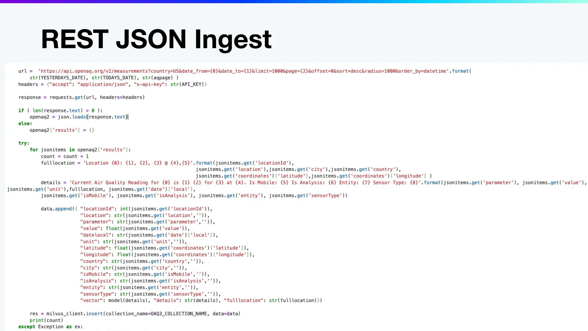 23 | © Copyright Zilliz
23
REST JSON Ingest
 